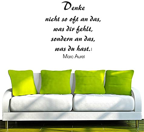 Indigos UG - Wandtattoo Wohnzimmer - Wandaufkleber Spruch Marc Aurel Denke nicht so oft an das, was dir fehlt sondern an das, was du w020 80x78, schwarz - Aufkleber Kinderzimmer Schlafzimmer Küche