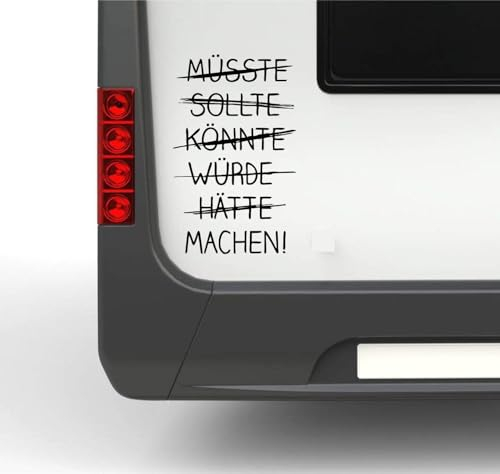 Rakelfix Wohnmobil Wohnwagen Aufkleber Müsste sollte könnte würde hätte Machen! Ca 30cm Sticker Autoaufkleber