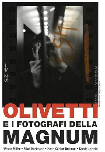 Olivetti e i fotografi della Magnum. Ediz. italiana e inglese