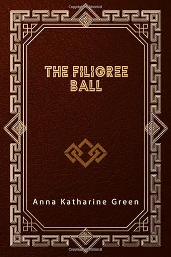 The Filigree Ball