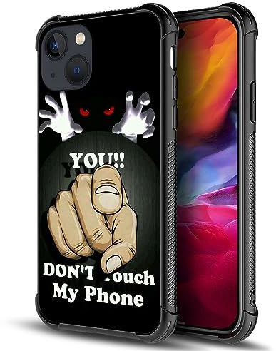 ANLUN STORE Schutzhülle kompatibel mit iPhone 13 Hülle, You Don't Touch My Phone Muster Hülle für iPhone 13 Hülle für Jungen Mann, kratzfest, stoßfest, Schutzhülle für iPhone 13 15,5 cm (6,1 Zoll)