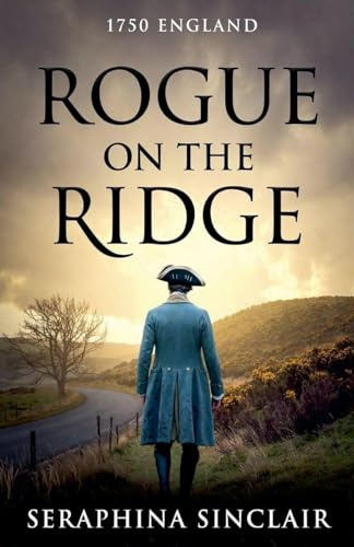 Rogue on The Ridge (The Highwayman's Ledger, Band 3)