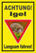 Melis-Folienwerkstatt Schild Igel - langsam Fahren - 30x20cm - 3mm Aluverbund – 20 VAR S00359-157-C