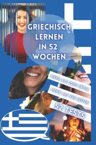 GRIECHISCH LERNEN IN 52 WOCHEN
