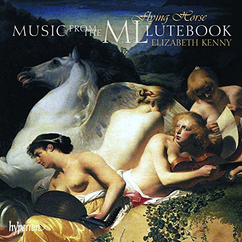 Flying Horse: Music from the ML Lutebook