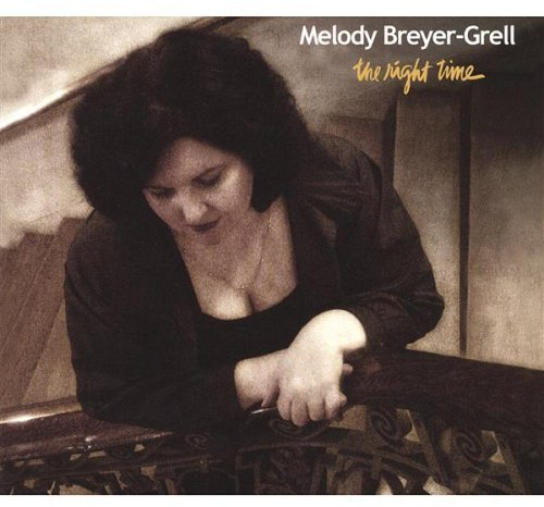 The Right Time by Melody Breyer-Grell (2004-08-17)