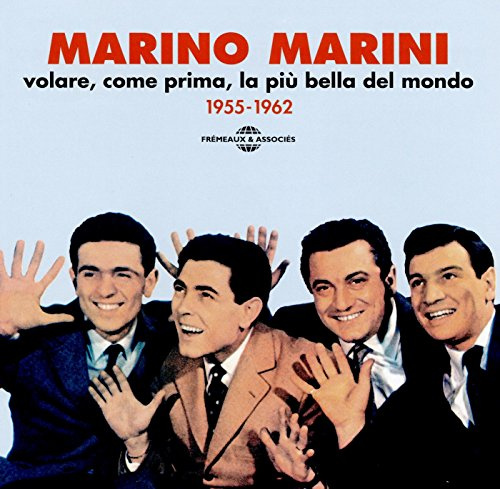 Volare, Come Prima, La Più Bella Del Mondo Marino Marini 1955-1962