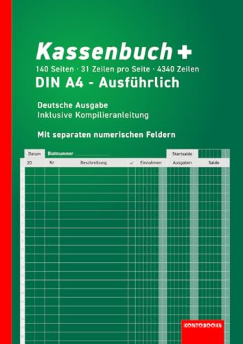Kassenbuch A4 mit separaten Nummernfeldern - 140 Seiten mit über 4300 Einträge - Für kleine Unternehmen, Vereine, Selbstständige, Sportvereine, ... und Haushalte (Kassenbücher und Buchhaltung)