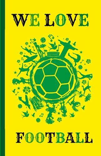 WE LOVE FOOTBALL: Football Lovers Lined Notebook / Journal / Diary Gift , 120 Blank Pages , 5.5x8.5 Inches , Matte Finish Cover .