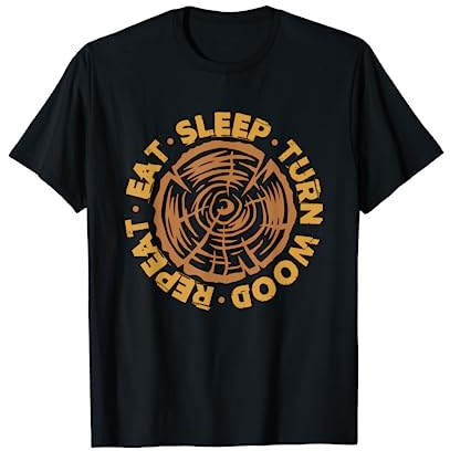 Woodturning Eat Sleep Turn Wood Repeat Carving Carpenter T-Shirt