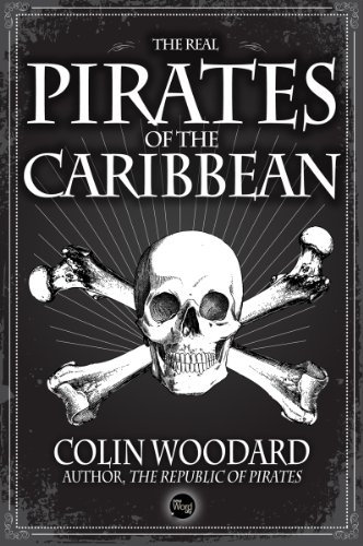 The Real Pirates of the Caribbean (English Edition)