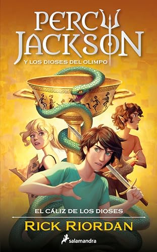 Percy Jackson y el cáliz de los dioses (Percy Jackson y los dioses del Olimpo 6) (Spanish Edition)