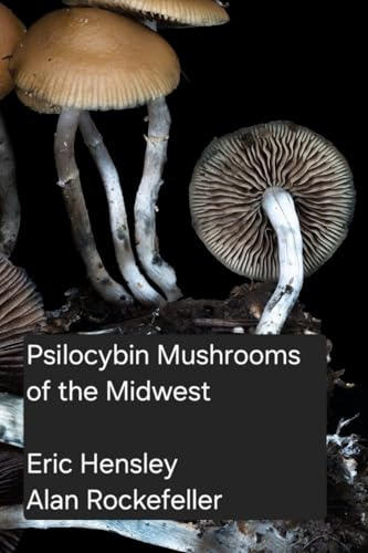Psilocybin Mushrooms of the Midwest
