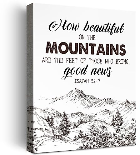 Inspirierende christliche Wanddekoration, How Beautiful on the Mountains are the Feet of Those Who Bring Good News Jesaja 52:7 Bibelverse, Leinwand-Poster, Kunst, Skriptur, Heimbüro-Dekoration W617