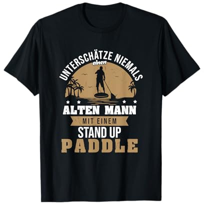 Stand Up Paddling - Alter Mann Mit Stand Up Paddle SUP T-Shirt