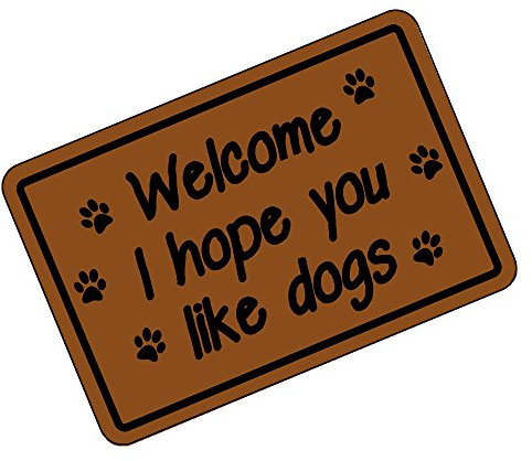 Indoor Outdoor Entrance Door Mat I Hope You Like Dogs Durable Doormat Non Slip Bath Rug Decorative Patio Garage Garden Kitchen Door Mats Porch Gifts Mats 40x60cm