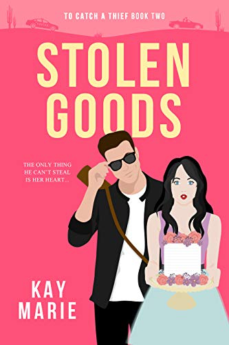 Stolen Goods (To Catch a Thief Book 2) (English Edition)