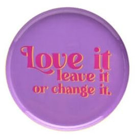 Gift Company Love Trays, Dekotablett, XS, Motiv: Love it, Leave it or Change it, rund, lila