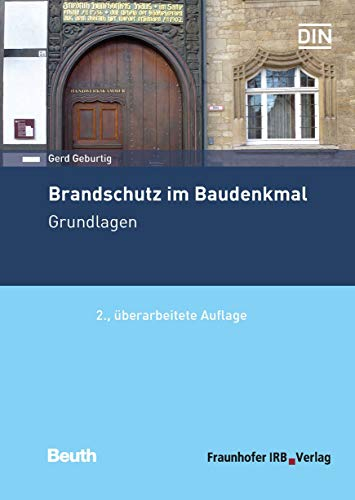 Brandschutz im Baudenkmal: Grundlagen (Beuth Praxis)