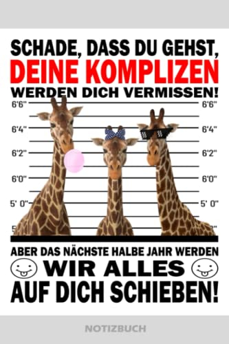 Schade das du gehst Deine Komplizen | Notizbuch: Abschiedsgeschenk für die Arbeitskollegin für tolle Kollegen und Kollegin zum Abschied als neuer Job ... für den Jobwechsel zur neuen Arbeitstelle