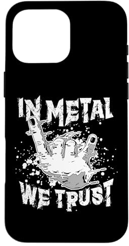 Heavy Metal - In Metal We Trust - Hard Rock Biker Hülle für iPhone 16 Pro Max