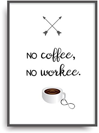 ALEMARG Kunstdruck NO Coffee, NO Work Fine Art Poster Print Plakat Moderne Vintage Deko Bild ungerahmt DIN A4 Geschenk