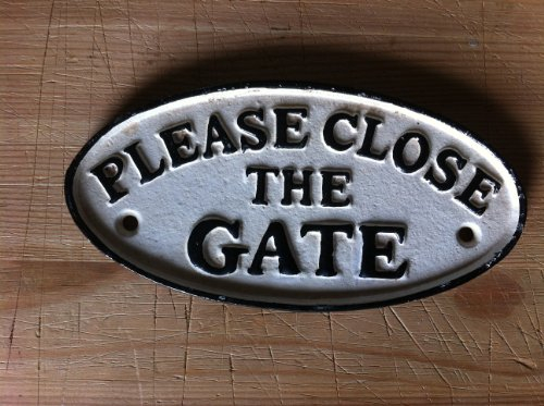 Placa de hierro Please Closse the Gate para puerta de jardín