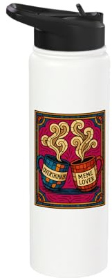 Overthinker Meme Lover Mugs Stained Style Stainless Steel Insulated Water Bottle