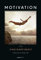 Motivation - Kalender 2021 - Alpha Edition-Verlag - Wandkalender mit spektakulären Fotos und motivierenden Gedanken - 33,8 cm x 50 cm