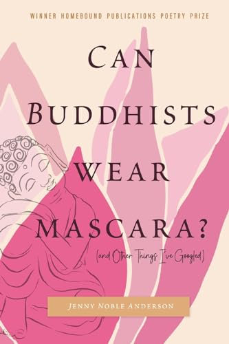 Can Buddhists Wear Mascara? (and Other Things I've Googled) (English Edition)
