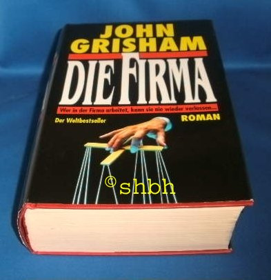 Die Firma : Roman.