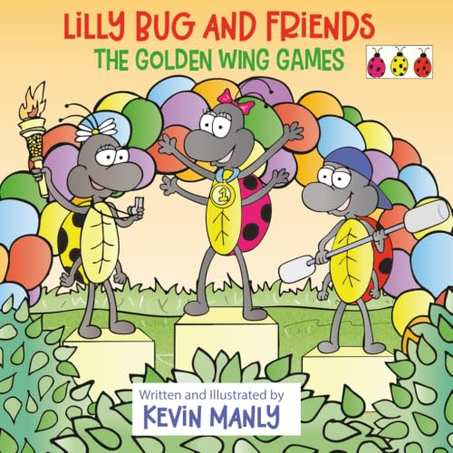 Lilly Bug and Friends: The Golden Wing Games