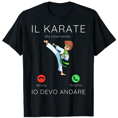 Il Karate sta chiamando regalo per uomo donna Arti Marziali Maglietta