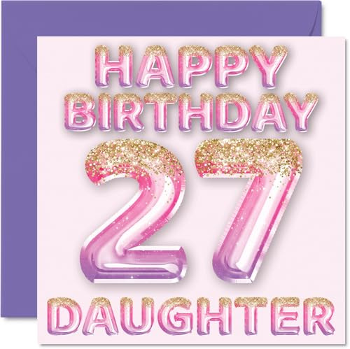 27th Birthday Card for Daughter, Pink & Purple Glitter Balloons | Happy Birthday Cards for 27 Year Old Daughter from Mum or Dad Parents, 145mm Bday Greeting Cards Gift