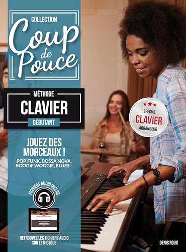 Coup de pouce - Débutant Clavier Arrangeur (+ 1 cd).