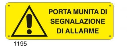 NEW CARTELLO SEGNALETICO UNI - Porta munita di segnalazione di allarme - Adesivo Extra Resistente, Pannello in Forex, Pannello In Alluminio (ADESIVO 30X12 cm)