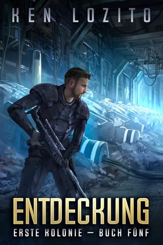 Entdeckung (Erste Kolonie, Band 5)