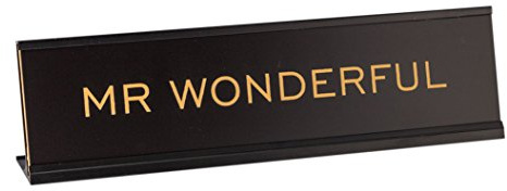 Mr Wonderful 2x8 Novelty Nameplate Desk Sign