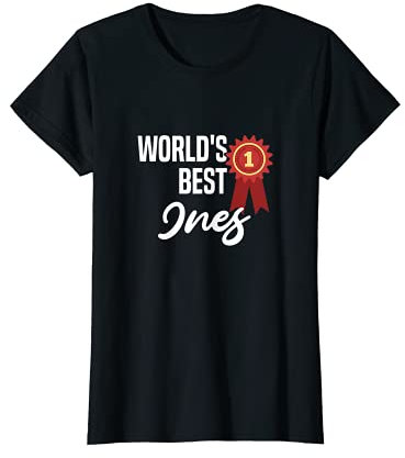 World's Best Ines Prénom T-Shirt