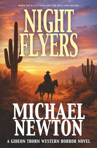 Night Flyers: A Weird Western (Gideon Thorn, Band 7)