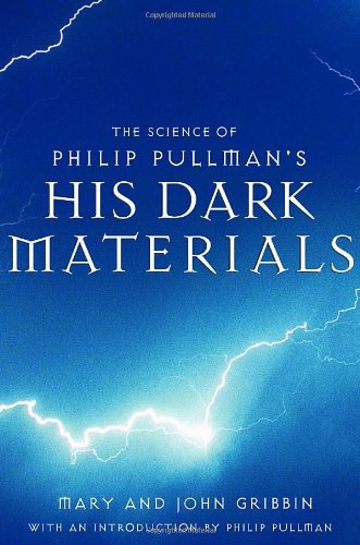 The Science of Philip Pullman's His Dark Materials