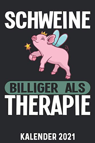 Kalender 2021 A5 Schweine billiger als Therapie: 1 Woche 2 Seiten – Terminplaner 2021