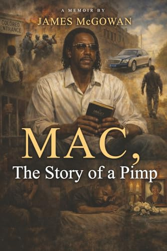 Mac, The Story of a Pimp