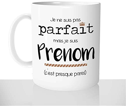 Mug-Cadeau Pas Parfait Mais Prénom - Tasse Café Idée Cadeau Original Homme Personnalisable Collègue - Noël Anniversaire