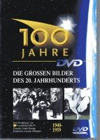 100 Jahre - Teil 3 (1940-1959)