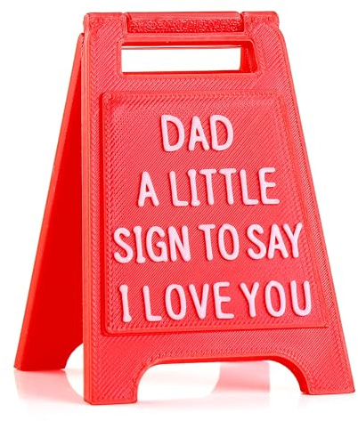 Gift for Dad – “Dad, A Little Sign to Say I Love You” – Unique Gift for Father’s Day, Birthday, Christmas, or Just Because – Cute Desk Decor, Novelty Sign for Dads