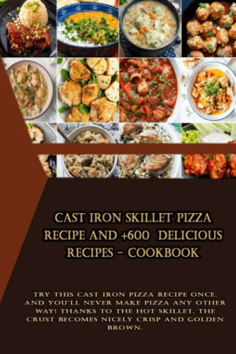 Cast Iron Skillet Pizza Recipe and +600 delicious recipes - Cookbook: Try this cast iron pizza recipe once, and you'll never make pizza any other ... crust becomes nicely crisp and golden brown.