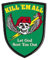 PVC-Aufkleber - Kill ´em all - 303140 - Gr. ca. 6,5 x 8 cm