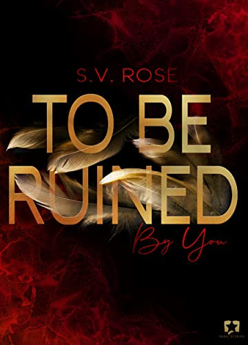 To Be Ruined By You