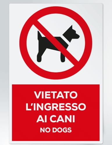 GLOBAL CARTELLO SEGNALETICO - vietato l'ingresso ai cani - Segnale Adesivo Extra Resistente, Pannello in Forex, Pannello In Alluminio (Pannello In Alluminio, 10x15 cm)